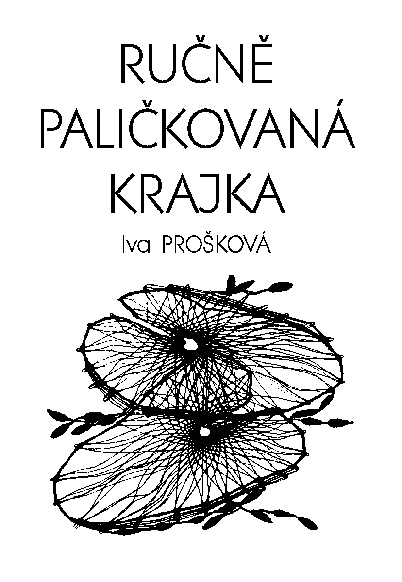 Paličkování  Paličkovaná krajka - Iva Prošková