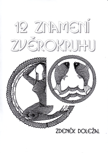 12x 12 znamení zvěrokruhu (Zdeněk Doležal)
