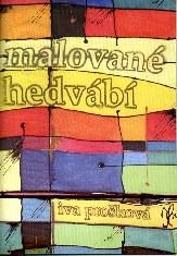 Malované hedvábí, Iva Prošková