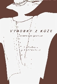 Výrobky z kůže, I. Prošková, I. Křivánková