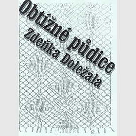 Půdice - Obtížné půdice, Zdenek Doležal