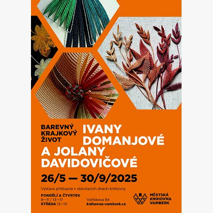 Barevný krajkkový život Ivany Domanjové a Jolany Davidovičové Barevný krajkkový život Ivany Domanjové a Jolany Davidovičové