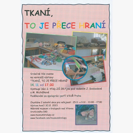 Výstava Tkaní, to je přece hraní